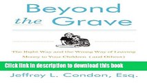 Books Beyond the Grave, Revised and Updated Edition: The Right Way and the Wrong Way of Leaving