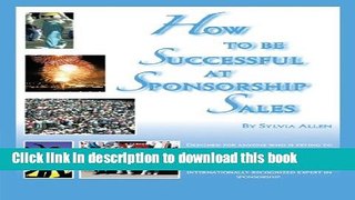 Ebook How To Be Successful At Sponsorship Sales Full Online