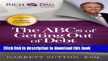 Ebook The ABCs of Getting Out of Debt: Turn Bad Debt into Good Debt and Bad Credit into Good