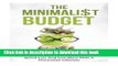 Books The Minimalist Budget: A Practical Guide On How To Save Money, Spend Less And Live More With