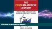 READ THE NEW BOOK The Postcatastrophe Economy: Rebuilding America and Avoiding the Next Bubble