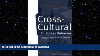 DOWNLOAD Cross-Cultural Business Behavior (Marketing, Negotiating and Managing Across Cultures)