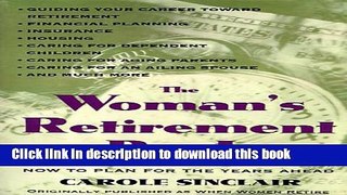 Books The Woman s Retirement Book: Everything You Need to Know to Plan for the Years Ahead Free