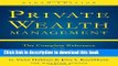 Books Private Wealth Management: The Complete Reference for the Personal Financial Planner, Ninth