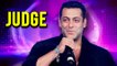 Salman Khan to Judge Dance Reality Show? | Jacqueline Fernandez & Farah Khan Give Opinion