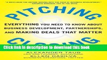 Ebook Pitching and Closing: Everything You Need to Know About Business Development, Partnerships,