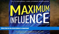 PDF ONLINE Maximum Influence: 2nd Edition: The 12 Universal Laws of Power Persuasion READ NOW PDF