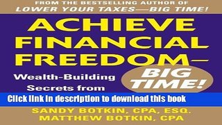 Books Achieve Financial Freedom - Big Time!:  Wealth-Building Secrets from Everyday Millionaires