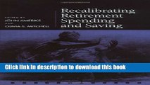 Books Recalibrating Retirement Spending and Saving (Pension Research Council Series) Free Online