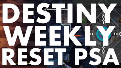 Destiny Weekly Reset PSA, 2016 july 26