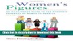 Ebook Women s Figures: An Illustrated Guide to the Economic Progress of Women In America Free Online