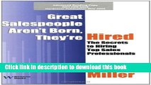 Books Great Salespeople Aren t Born, They re Hired: The Secrets To Hiring Top Sales Professionals