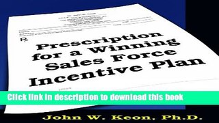 Books Prescription for a winning Sales Force Incentive Plan Free Online