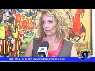 Barletta |  Sì al Dpp, un'accellerata verso il Pug