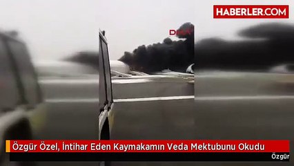 Özgür Özel, İntihar Eden Kaymakamın Veda Mektubunu Okudu