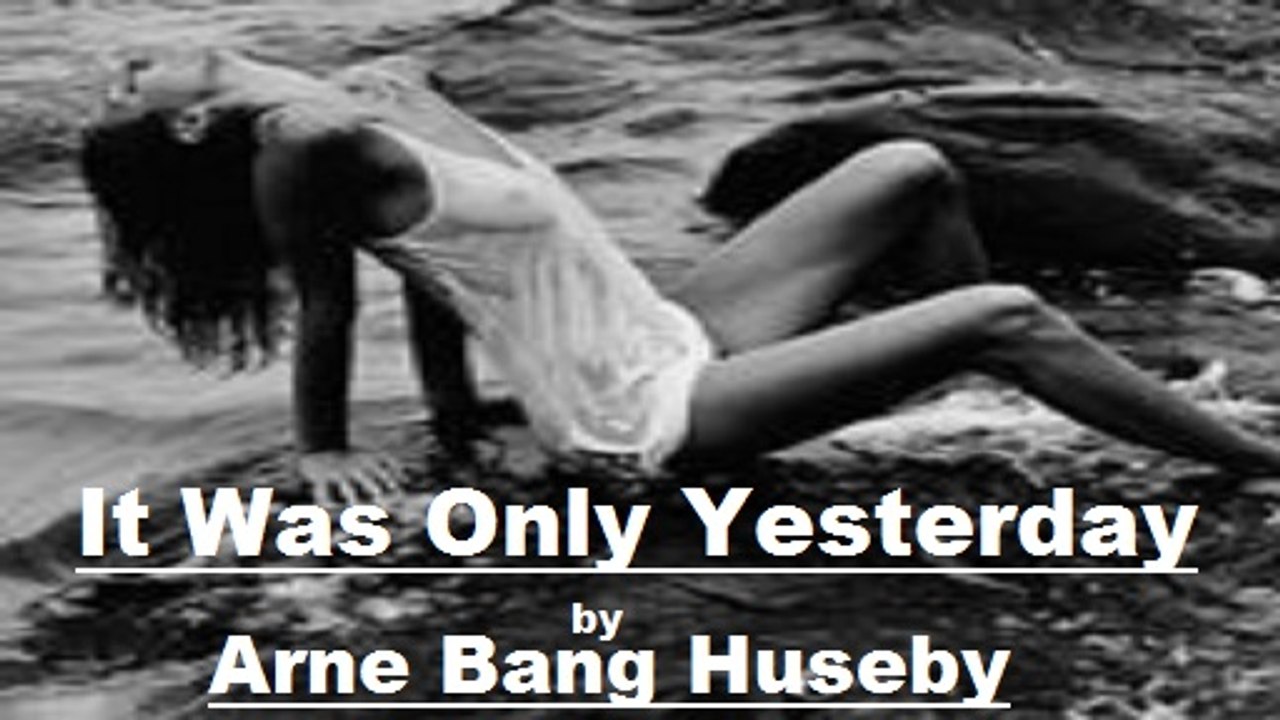 Arne Bang Huseby - It Was Only Yesterday