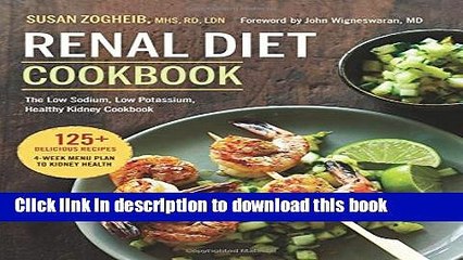 Ebook Renal Diet Cookbook: The Low Sodium, Low Potassium, Healthy Kidney Cookbook Free Online