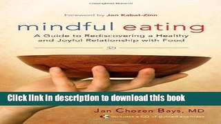Ebook Mindful Eating: A Guide to Rediscovering a Healthy and Joyful Relationship with