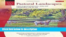 Ebook Oil   Acrylic: Pastoral Landscapes: Learn to paint panoramic vistas and colorful flora step