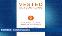 READ THE NEW BOOK Vested Outsourcing: Five Rules That Will Transform Outsourcing READ EBOOK