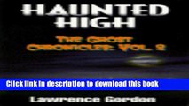 Books Haunted High Vol. 2: The Ghost Chronicles Free Download