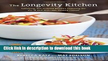 Books The Longevity Kitchen: Satisfying, Big-Flavor Recipes Featuring the Top 16 Age-Busting Power