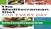 Ebook Mediterranean Diet for Every Day: 4 Weeks of Recipes   Meal Plans to Lose Weight Free Download