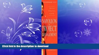 READ ONLINE Napoleon on Project Management: Timeless Lessons in Planning, Execution, and