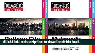 [PDF] Time Out Shortlist Gotham and Metropolis: (Superman vs Batman edition) Online Book