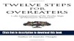 Books Twelve Steps For Overeaters: An Interpretation Of The Twelve Steps Of Overeaters Anonymous