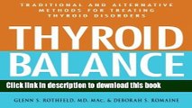 Books Thyroid Balance: Traditional and Alternative Methods for Treating Thyroid Disorders Full