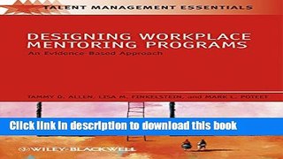 Read Books Designing Workplace Mentoring Programs: An Evidence-Based Approach (TMEZ - Talent