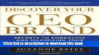 Download Books Discover Your CEO Brand: Secrets to Embracing and Maximizing Your Unique Value as a