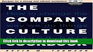 Read Books The Company Culture Cookbook: 70 easy-to-use recipes to create the right climate inside