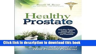 Books Healthy Prostate: The Extensive Guide to Prevent and Heal Prostate Problems Including