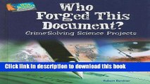 Books Who Forged This Document?: Crime-Solving Science Projects (Who Dunnit? Forensic Science