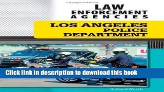 Ebook Los Angeles Police Department (Law Enforcement Agencies) Full Online