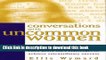 Ebook Conversations With Uncommon Women: Insights From Women Who ve Risen Above Life s Challenges