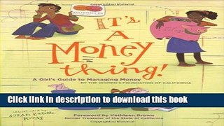 Books It s a Money Thing!: A Girl s Guide to Managing Money Free Online