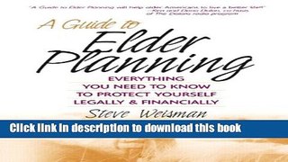 Ebook A Guide to Elder Planning: Everything You Need to Know to Protect Yourself Legally and