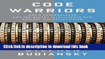 Books Code Warriors: NSA s Codebreakers and the Secret Intelligence War Against the Soviet Union