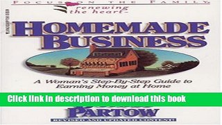 Books Homemade Business: How to Run a Successful Home-Based Business (Renewing the Heart) Full