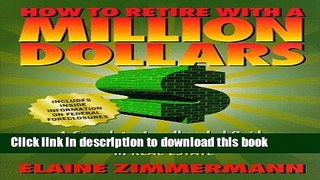 Books How to Retire with a Million Dollars Free Online