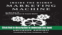 [Read PDF] Inside the Disney Marketing Machine: In The Era of Michael Eisner and Frank Wells Ebook