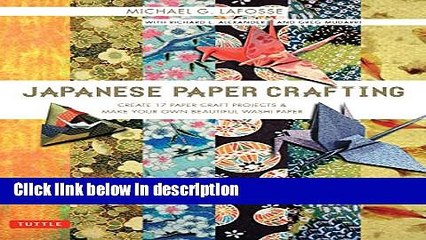 Video herunterladen: Ebook Japanese Paper Crafting: Create 17 Paper Craft Projects   Make your own Beautiful Washi