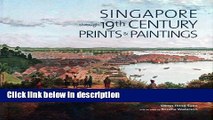 Books Singapore through 19th Century Paintings and Prints Full Download