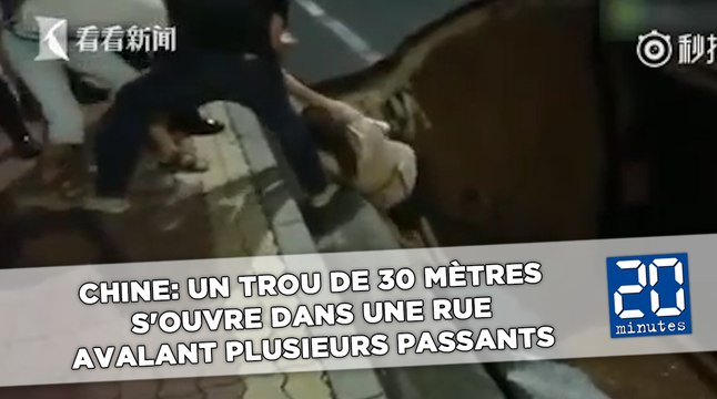 Chine: Un trou de 30 mètres s'ouvre dans une rue avalant plusieurs passants