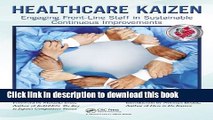 Ebook Healthcare Kaizen: Engaging Front-Line Staff in Sustainable Continuous Improvements Free