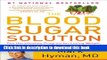 Ebook The Blood Sugar Solution: The UltraHealthy Program for Losing Weight, Preventing Disease,
