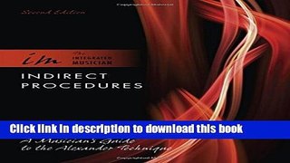 Ebook Indirect Procedures: A Musician s Guide to the Alexander Technique Free Online KOMP